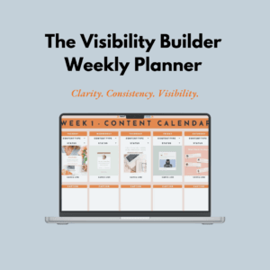The Visibility Builder Weekly Planner